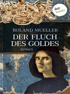 cover image of Der Fluch des Goldes